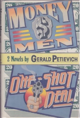 Money Men/One-Shot Dealby: Petievich, Gerald