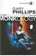 Monkology: The Ivan Monk Storiesby: Gary Phillips