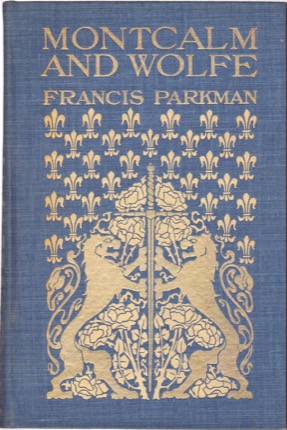 Montcalm and Wolfe (2 Volume Set )by: Francis Parkman