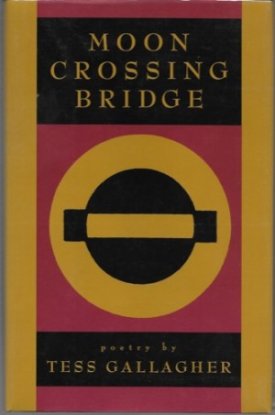Moon Crossing Bridge (SIGNED COPY)by: Gallagher, Tess