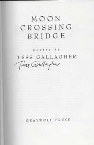 Moon Crossing Bridge (SIGNED COPY)by: Gallagher, Tess