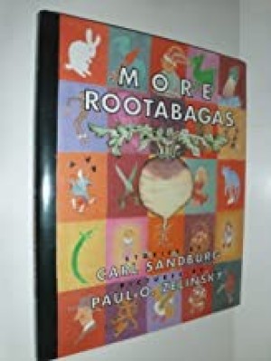 More Rootabagas (SIGNED BY ILLUSTRATOR)by: Sandburg, Carl and Paul O. Zelinsky