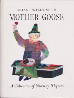 Mother Goose/ Nursery Rhymesby: Brian Wildsmith