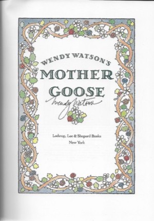 Mother Goose (SIGNED COPY)by: Watson, Wendy 
