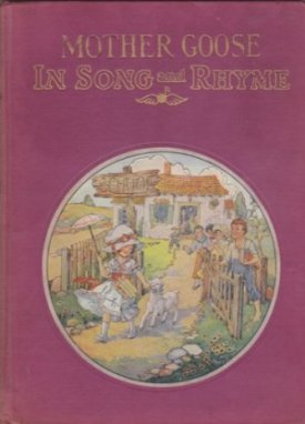 Mother Goose in Song and Rhymeby: (Prof. Joseph Knecht)
