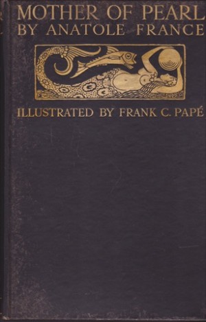 Mother of Pearlby: France, Anatole &amp; Pape, Frank
