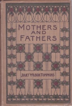 Mothers and Fathersby: Tompkins/Alice Barber Stephens, Juliet Wilbor