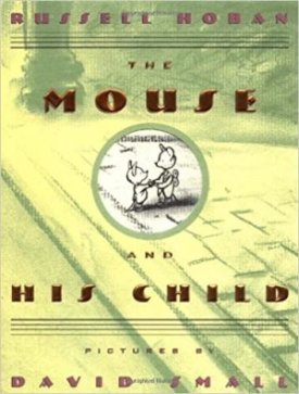 Mouse and His Child, The (SIGNED BY ILLUSTRATOR)by: Hoban, Russell and David Small