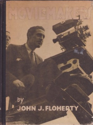 Moviemakersby: Floherty, John J.