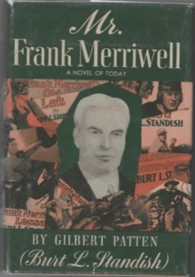 Mr. Frank Merriwell - A Novel of Todayby: Patten, Gilbert