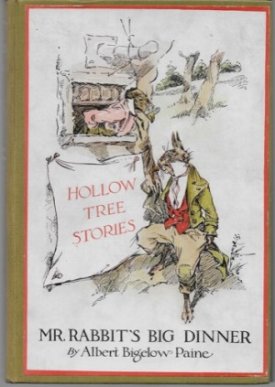 Mr. Rabbit's Big Dinnerby: Paine, Albert Bigelow