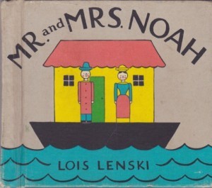 Mr. and Mrs. Noahby: Lois Lenski 