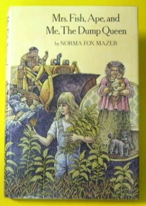 Mrs. Fish, Ape, and Me, The Dump Queenby: Mazer, Norma Fox