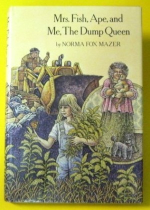 Mrs. Fish, Ape, and Me, The Dump Queenby: Mazer, Norma Fox