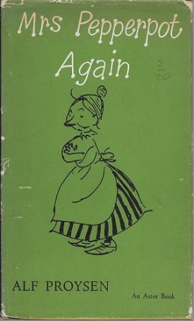 Mrs. Pepperpot Again and Other Storiesby: Proysen, Alf