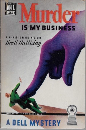 Murder is My Business: A Mike Shayne Mysteryby: Halliday, Brett