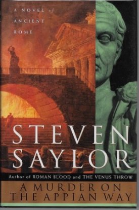 Murder on the Appian Way, A (SIGNED COY)by: Saylor, Steve