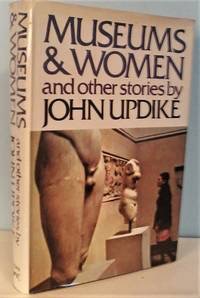 Museums & Women And Other Storiesby: John Updike
