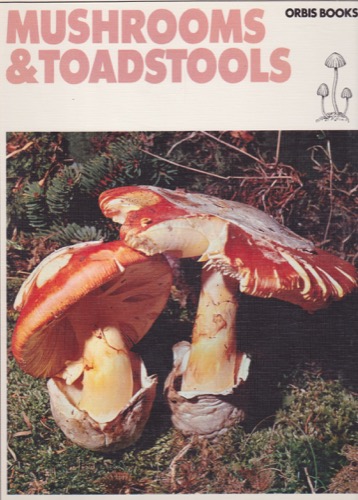 Mushrooms & Toadstools: How to Find and Identify Them by: Tosco, Uberto and Fanelli, Annalaura 