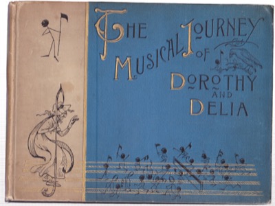Musical Journey of Dorothy and Delia, Theby: Gilman, Bradley