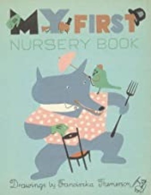 My First Nursery Bookby: Franciszka Themerson 