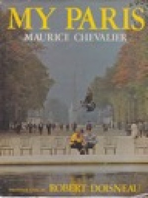 My Parisby: Chevalier, Maurice and Robert Doisneau