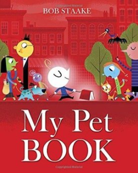 My Pet Bookby: Staake, Bob