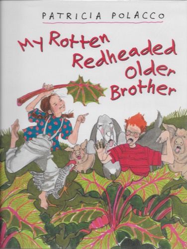 My Rotten Redheaded Older Brother (SIGNED COPY)by: Polacco, Patricia