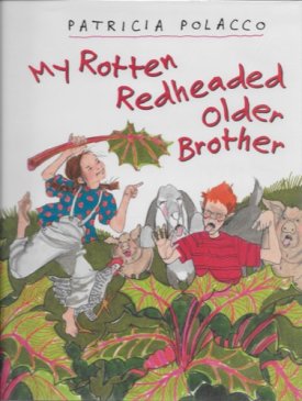 My Rotten Redheaded Older Brother (SIGNED COPY)by: Polacco, Patricia