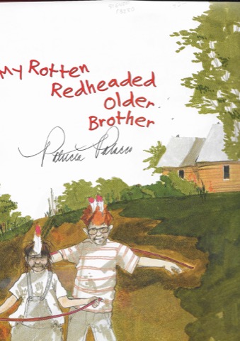 My Rotten Redheaded Older Brother (SIGNED COPY)by: Polacco, Patricia