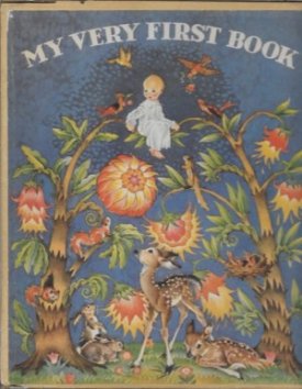 My Very First Bookby: Petersham, Maud and Miskal