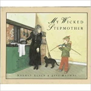 My Wicked Stepmotherby: Leach, Norman and Jane Browne