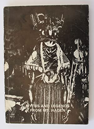 Myths & Legends From Mt. Hagen by: Vicedom, Georg F (Andrew Strathern trans)
