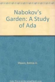 Nabokov's Garden  A Guide to Adaby: Mason, Bobbie Ann