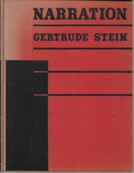 Narration - Four Lectures by Gertrude Steinby: Stein, Gertrude
