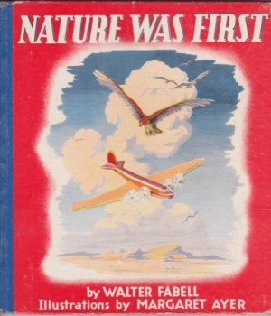 Nature Was Firstby: Fabell/Margaret Ayer, Walter C.