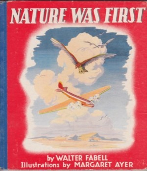 Nature Was Firstby: Fabell/Margaret Ayer, Walter C.