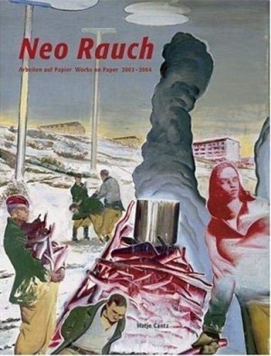 Neo Rauch: Works on Paper 2003-2004/Arbeiten auf Papier by: Neo Rauch and Klaus Albrecht Schroder, Harald Kunde