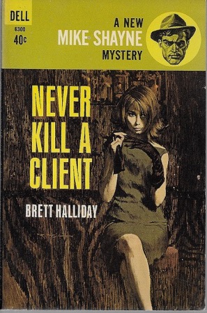 Never Kill A Client: A Mike Shayne Mysteryby: Halliday, Brett
