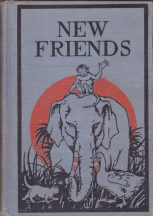 New Friends: Book II by: Lewis, William Dodge; Rowland, Albert Lindsay; Gehres, Ethel Maltby 