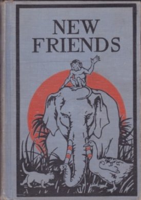 New Friends: Book II by: Lewis, William Dodge; Rowland, Albert Lindsay; Gehres, Ethel Maltby 