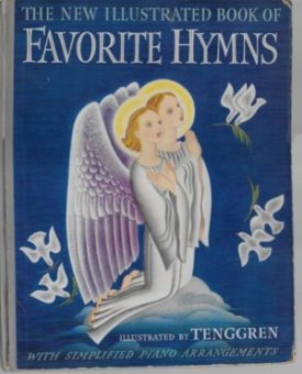 New Illustrated Book of Favorite Hymns, Theby: NA (Gustaf Tenggren, illust.)