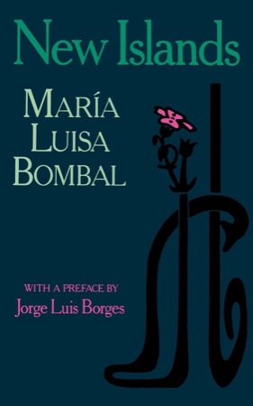 New Islands and Other Storiesby: Bombal, Maria Luisa