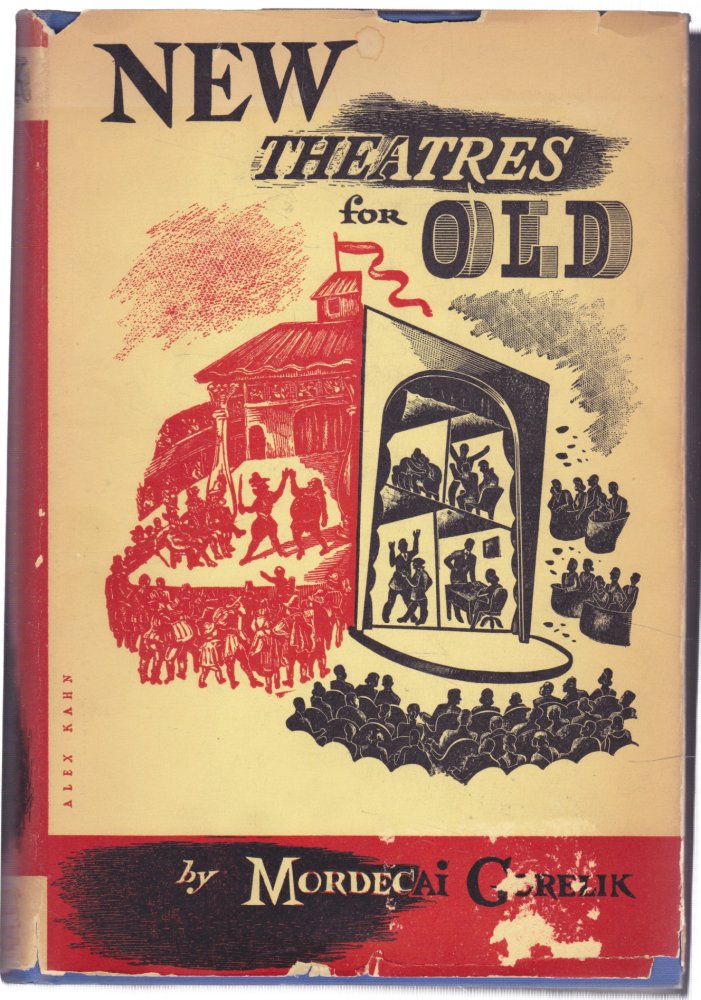 New Theatres for Oldby: Gorelik, Mordecai
