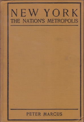New York: The Nation's Metropolis by: Marcus, Peter