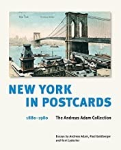 New York in Postcards 1880-1980: The Andreas Adam Collectionby: Thomas Kramer