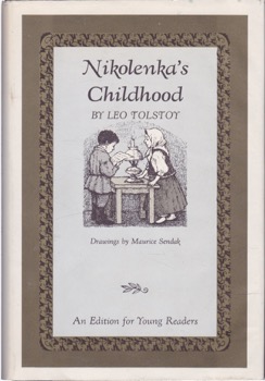 Nikolenka's Childhood: An Edition for Young Readersby: Leo Tolstoy (Author), Maurice Sendak (Illustrator)