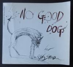 No Good Dogs by: Steadman, Ralph