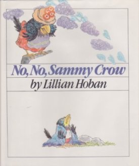 No, No, Sammy Crowby: Hoban, Lillian