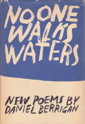 No One Walks Waters: New Poemsby: Berrigan, Daniel